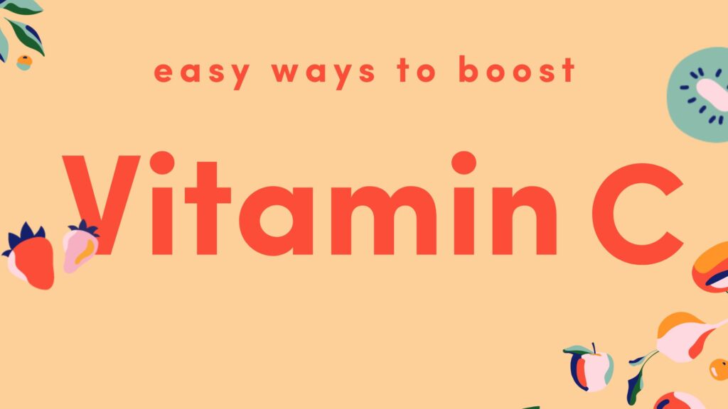 Easy Ways to Boost Vitamin C for Kids